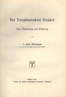 Judaika Buch Der Tosephtatraktat Berakot Holtzmann, Oscar 1912 Verlag Alfred Töpelmann 99 Seiten II Judaisme - Jewish