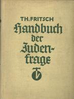 Judaika Buch Handbuch Der Judenfrage Fritsch, Th. 1933 Verlag Hammer 563 Seiten II Judaisme - Judaísmo