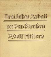 REICHSAUTOBAHN - BUCH - Drei Jahre Arbeit An Den STRAßEN Adolf HITLERS -96 Seiten - Viele Abbildungen - Volk Und Reich-V - Other & Unclassified