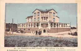 85-LA-TRANCHE-SUR-MER- HÔTEL BELLEVUE A LA GRIERE - La Tranche Sur Mer