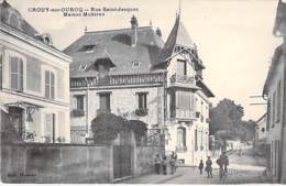 77 - CROUY SUR OURCQ : Rue Saint Jacques- Maison Moderne - CPA (2.000 Habitants) - Seine Et Marne - Autres & Non Classés