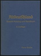 PHIL. LITERATUR Altdeutschland - Spezial-Katalog Und Handbuch, 5. Auflage, 1975, Hans Grobe, 717 Seiten, Gebunden, Buchr - Philately And Postal History