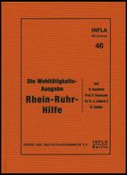 PHIL. LITERATUR Die Wohltätigkeits-Ausgabe Rhein-Ruhr-Hilfe, Heft 46, 1999, Infla-Berlin, 150 Seite, Gebunden - Philatélie Et Histoire Postale