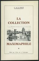 PHIL. LITERATUR La Collection Maximaphile, 1964, G. De La FERTÉ, 64 Seiten, Mit Vielen Abbildungen, In Französisch - Philatelie Und Postgeschichte