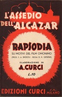 0441 "L'ASSEDIO DELL'ALCAZAR - RAPSODIA SU MOTIVI DEL FILM OMONIMO - FASCIC. DI 12 PARTITURE PER DIFF. STRUMENTI"  ORIG. - Filmmusik