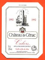 étiquette Vin De Cahors Chateau De Cénac 1992 Pelvillain Caves à Albas - 75 Cl - Cahors