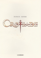 783.  DUFAUX - XAVIER   CROISADE - Ilustradores D - F