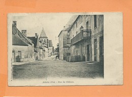 CPA  Abîmée - Attichy - (Oise) - Rue Du Château - Attichy