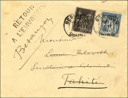 Càd BESANCON / DOUBS / N° 89 + 90 Sur Lettre Adressée à Papeete. La Lettre A été Retournée à L'envoyeur Après Apposition - 1876-1878 Sage (Tipo I)