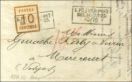 Cachet Encadré KPR / FELDPOST / RELAIS N° 25 Sur Lettre Avec Texte Daté De Reims Le 7 Décembre 1870 Pour Mirecourt. Au R - Guerre De 1870