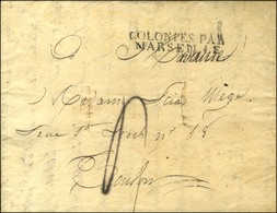 Lettre Avec Texte Daté De Smyrne Le 20 Mai 1822 Pour Toulon. Au Recto, Marque Postale D'entrée COLONIES PAR / MARSEILLE  - Poste Maritime
