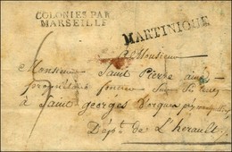 Lettre Avec Texte Daté De Saint Pierre De La Martinique Le 15 Janvier 1821 Pour St Georges D'Orques (Hérault). Au Recto, - Poste Maritime