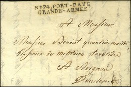 N° 74 / PORT-PAYE / GRANDE ARMEE Sur Lettre Avec Texte Daté De Greifswald Le 16 Mai 1808 Pour Avignon. - SUP. - R. - Marques D'armée (avant 1900)