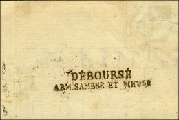 ' Armée / Sambre Et Meuse ' Sur Lettre Avec Texte Imprimé De L'Armée De Sambre Et Meuse Adressée à Moeurs, Au Verso DÉBO - Legerstempels (voor 1900)