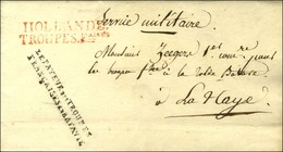 HOLLANDE / TROUPES Faises Rouge + Griffe LE PAYEUR DES TROUPES / FRANCAISES EN BATAVIE Sur Lettre En Franchise Adressée  - Sellos De La Armada (antes De 1900)