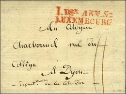 1 Don ARM. S / LUXEMBOURG Rouge Sur Lettre Avec Texte Daté '' à Luxembourg An 3 ''. - SUP. - RR. - Legerstempels (voor 1900)