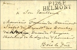 P.126.P. / HELMONT Sur Lettre Avec Texte Daté Le 29 Juillet 1812 Pour Bois Le Duc. - SUP. - R. - 1792-1815 : Departamentos Conquistados