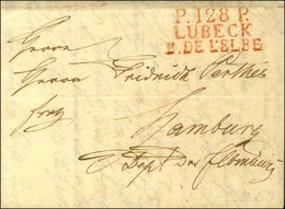 P.128.P. / LUBECK / B.DE L'ELBE Rouge Sur Lettre Avec Texte Daté 1812. - SUP. - R. - 1792-1815: Veroverde Departementen