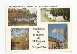 64 Oloron Sainte Marie Sculpteurs Sur Le Chemin De St Jacques De Compostelle - Oloron Sainte Marie