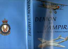 DEMON To VAMPIRE: The STORY Of No 21 (City Of Melbourne) SQUADRON, Squadron Leader W.H.Brook RAAFAR - 344 Pgs – Many Pho - Wereld