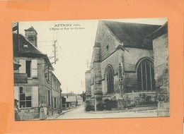 CPA - Attichy  -(Oise) - L'église Et Rue Du Château - Attichy