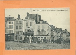 CPA   - PREVRET  , Hôtel Du Commerce -  Breteuil  -(Oise) - Breteuil