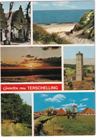 Groeten Van Terschelling:o.a.  Vuurtoren,  Windmolen - (Holland) - Terschelling