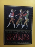 8750 - Cuvée Des Violoneux  Suisse Pinot Gamay Albert Neyroud Chardonne - Musique