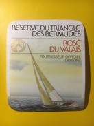 3150 -  Suisse Valais Rosé Réserve Du Triangle Des Bermudes Fournisseur Officiel Du SORC - Bateaux à Voile & Voiliers