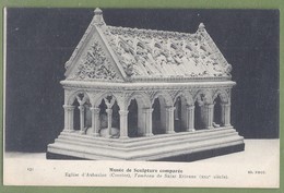 CPA - MUSÉE DE LA SCULPTURE COMPARÉE - TOMBEAU DE SAINT ÉTIENNE - ÉGLISE D'AUBAZINE - N°152 - Sculture