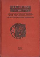 1940. 6 Cuartos 1850. PLANCHAS, DEFECTOS Y RETOQUES, MATASELLOS. Antonio Guezala Ayrivié. Ediciones Grupo Filatélico De  - Other & Unclassified