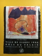 9086 - Dôle Ville De Sierre 1990 Suisse Artiste Marie Gailland - Art