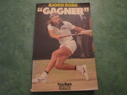 "GAGNER" De Bjorn BORG (194 Pages Dont Nombreuses Illustrations) - Bücher