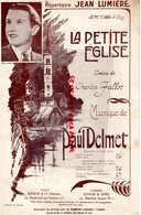 PARTITION MUSICALE- JEAN LUMIERE-LA PETITE EGLISE- ABBE LE ROY-CHARLES FALLOT-PAUL DELMET- - Partituren