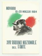 XVII RADUNO NAZIONALE DEL FANTE - NOVARA MAGGIO 1984 ILLUSTRATA - NV FG - Regiments