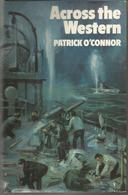 Patrick O'CONNOR Across The Western - Sonstige & Ohne Zuordnung