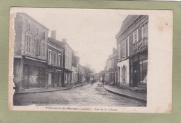 VILLENEUVE DE MARSAN  RUE DE LA LIBERTE - Villeneuve De Marsan