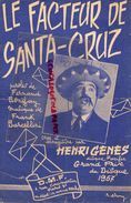 PARTITION MUSIQUE- LE FACTEUR DE SANTA CRUZ- FERNAND BONIFAY-FRANK BARCELLINI- HENRI GENES- 1957- PARIS - Scores & Partitions