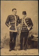1896 Várady Albert (1870-?) Huszárhadnagy, Későbbi Ezredes, és Strauss Gusztáv Huszárhadnagy, M. Kir. Varasdi 10. Honvéd - Other & Unclassified
