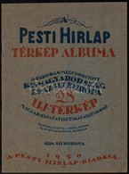 1920 A Pesti Hírlap Térkép Albuma, 28 Térképpel, A Trianon Utáni Magyarországról és Európáról Magyarázó Statisztikai Ada - Other & Unclassified