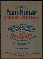 1920 A Pesti Hírlap Térkép Albuma, 28 Térképpel, A Trianon Utáni Magyarországról és Európáról Magyarázó Statisztikai Ada - Sonstige & Ohne Zuordnung