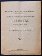 1908 A Magyar Kereskedelmi Hitelbank Rt. Igazgatóságának és Felügyelő-bizottságának Jelentése Az 1907. (II.) üzleti évrő - Zonder Classificatie