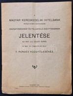 1908 A Magyar Kereskedelmi Hitelbank Rt. Igazgatóságának és Felügyelő-bizottságának Jelentése Az 1907. (II.) üzleti évrő - Unclassified