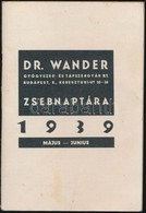 1939 Dr. Wander Gyógyszer és Tápszergyár Rt. Zsebnaptára. - Ohne Zuordnung