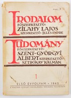 1945 Az Irodalom, Tudomány Folyóirat 1. évf. 1. Száma, Számos érdekes írással, Kicsit Sérült Borítóval - Ohne Zuordnung