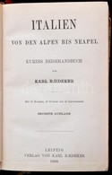 Karl Baedeker: Italien Von Den Alpen Bis Neapel. Kurzes Reisehandbuch. Leipzig, 1908, Verlag Von Karl Baedeker, XLII+412 - Ohne Zuordnung