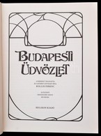 Budapesti üdvözlet. Szerk.: Kollin Ferenc. Bp., 1983, Helikon. Kiadói Egészvászon Kötésben, Foltos Borítóval. - Unclassified