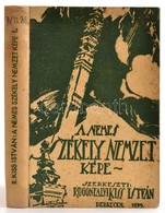 Rugonfalvi Kiss István: A Nemes Székely Nemzet Képe. 1. Köt. Debrecen, 1939, Lehotai Pál. Kopott Vászonkötésben, Jó álla - Ohne Zuordnung