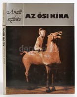 Patrick FitzGerald: Az ősi Kína. A Múlt Születése. Bp.,1989, Helikon. Kiadói Egészvászon-kötés, Kiadói Papír Védőborítób - Unclassified