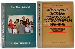 2 Db Könyv - Mészáros István: Középszintű Iskoláink Kronológiája és Topográfiája 996-1948. Általánosan Képző Középiskolá - Unclassified